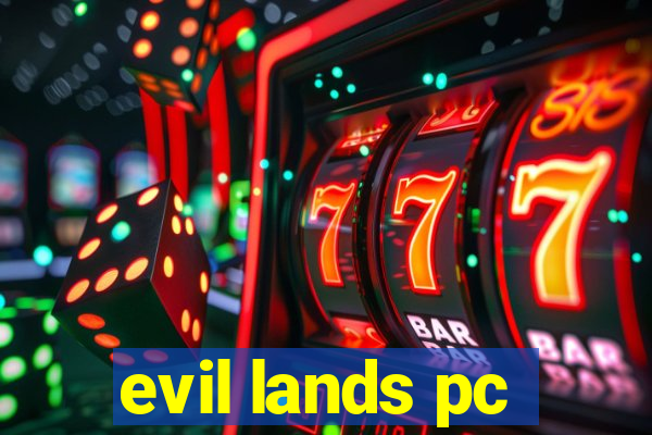 evil lands pc